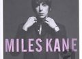 And Now For Some Miles Kane Album News
